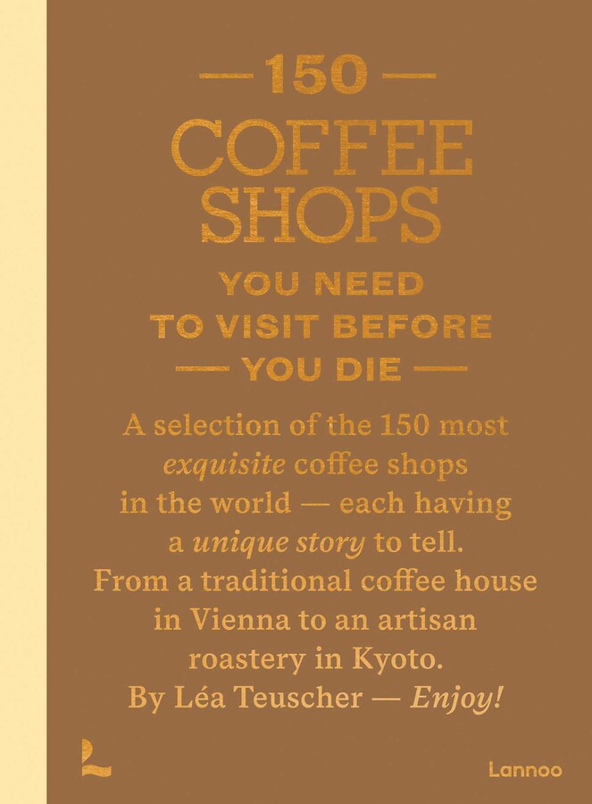 !50 Coffee Shops You Need to Visit